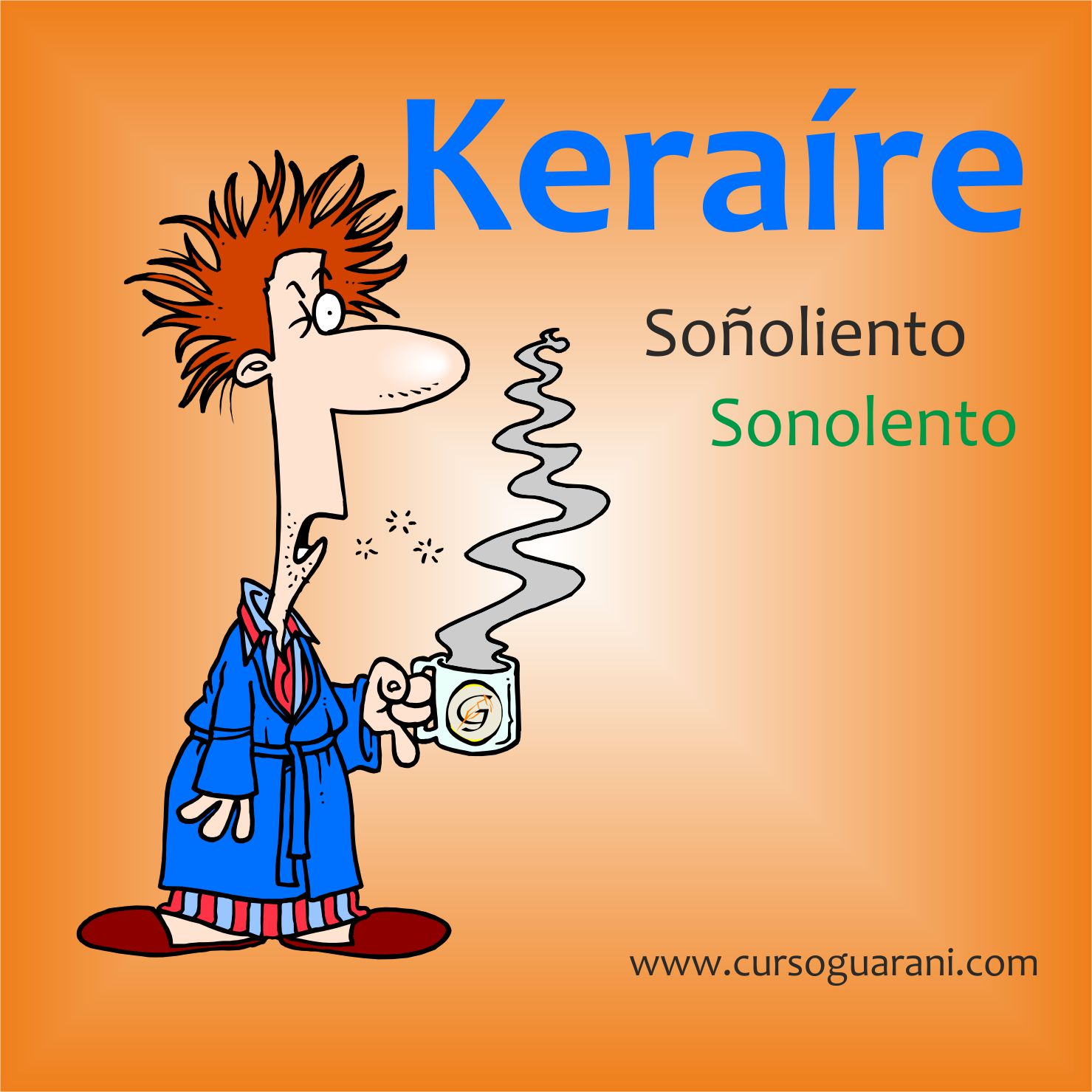 Keraíre - Soñoliento - Palabra del Día